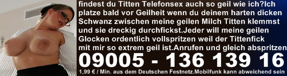 pralle Risesentitten am Telefon ficken